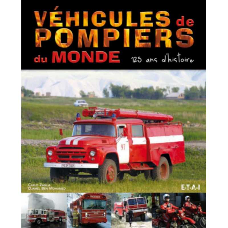 Véhicules de pompiers du monde De Carlo Zaglia | 9782726887554 |