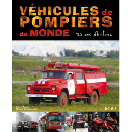 Véhicules de pompiers du monde De Carlo Zaglia | 9782726887554 |