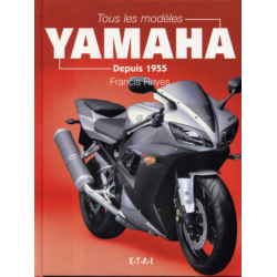 Tous les modèles Yamaha Depuis 1955 | 9782726885475 |