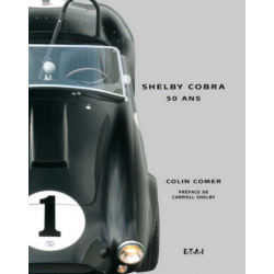Shelby Cobra 50 ans De Colin Comer / Edition ETAI | 9782726896570 |