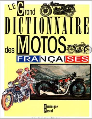 Le Grand dictionnaire des motos françaises | 9782707201348 |