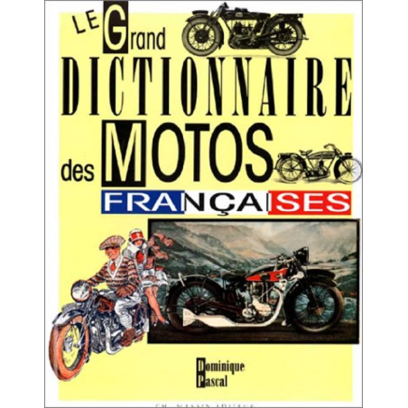 Le Grand dictionnaire des motos françaises | 9782707201348 |
