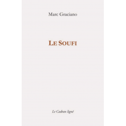 Le soufi De Marc Graciano Ed. Cadran ligné | 9782956562610 |