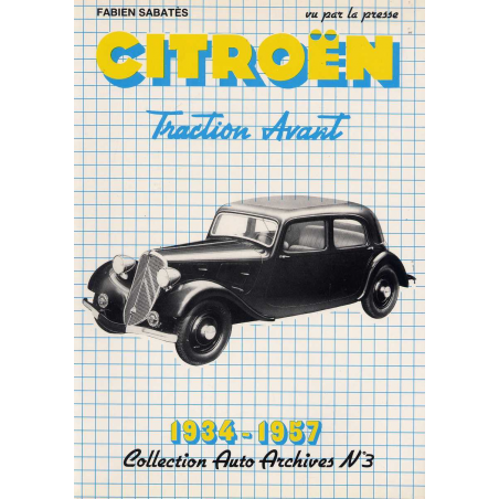 Citroën Traction Avant 1934-1957 | Auto Archives N°3 |