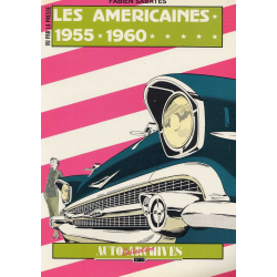 LES AMERICAINES 1955-1960 / Collection Auto Archives N°17 / Fabien SABATES | 2907265091 |