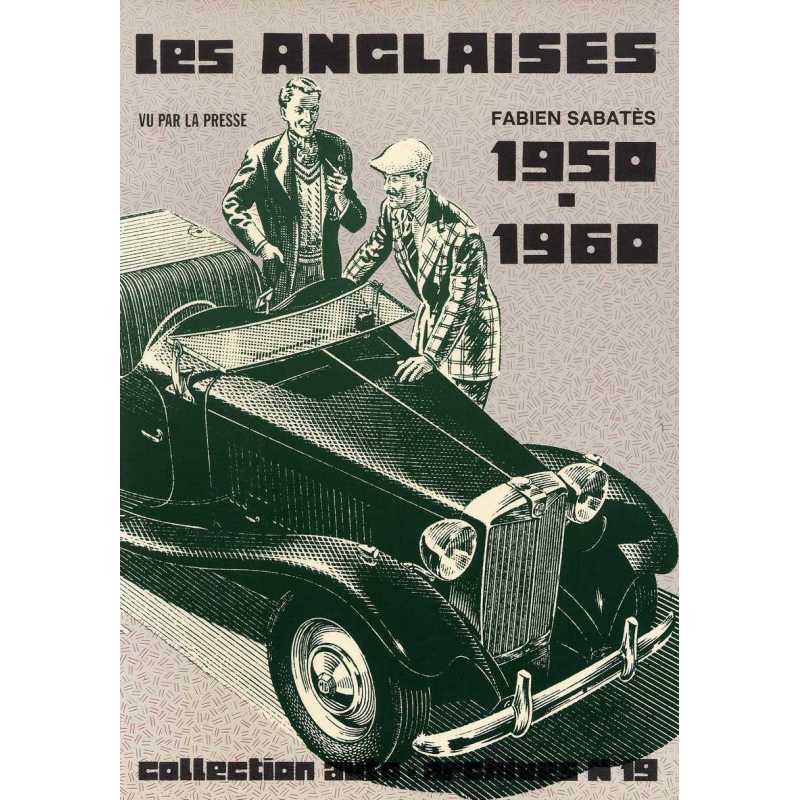 Les Anglaises 1950-1960 Vu par la presse - Auto Archives N°19 De Fabien SABATES | Auto Archives N°19 |