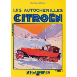 Autochenilles Citroën Vu par la presse - Auto Archives N°28 De Fabien SABATES | Auto Archives N°28 | 2