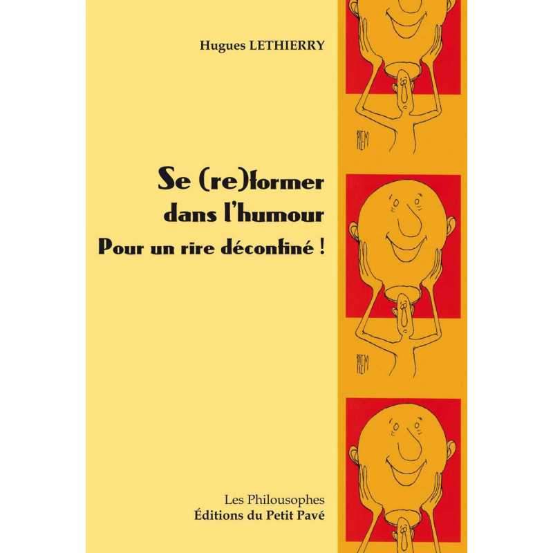 Livre Se (re)former dans l'humour De Hugues Lethierry Ed. Petit Pavé 9782847126631