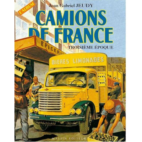 Camions de France, Troisième époque De Jean-Gabriel Jeudy | 9782707202505 |