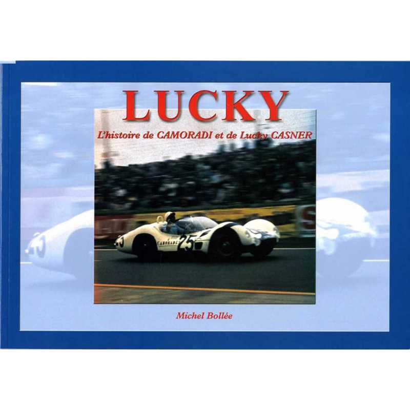 Lucky L'histoire de Camoradi et de Lucky Casner | 9782951364202 |