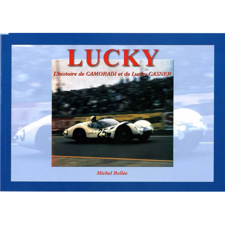 Lucky L'histoire de Camoradi et de Lucky Casner | 9782951364202 |