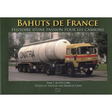 Bahuts de France de 1973 à 1984 Tome 1 | 9791091948005 |
