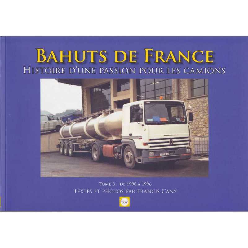 Bahuts de France de 1990 à 1996 Tome 3 | 9791091948098 |