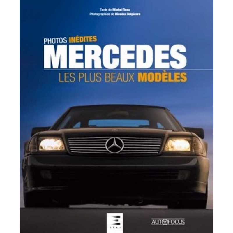 Mercedes, les plus beaux modèles De Michel Tona Ed. ETAI | 9791028304478 |