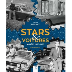Stars & voitures : années 1950-1970 De Marc Rabineau Ed. ETAI | 9791028304485 |