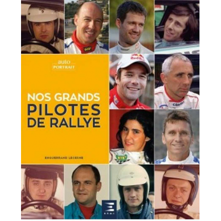Nos grands pilotes de rallye De Enguerrand Lecesne Ed. ETAI | 9791028304362 |