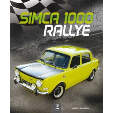 SIMCA 1000 RALLYE / Hugues Chaussin / Edition ETAI | 9791028304140 |