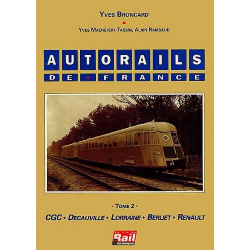 Autorails de France Tome 2 / Yves Broncard | 9782902808502-TR3 |