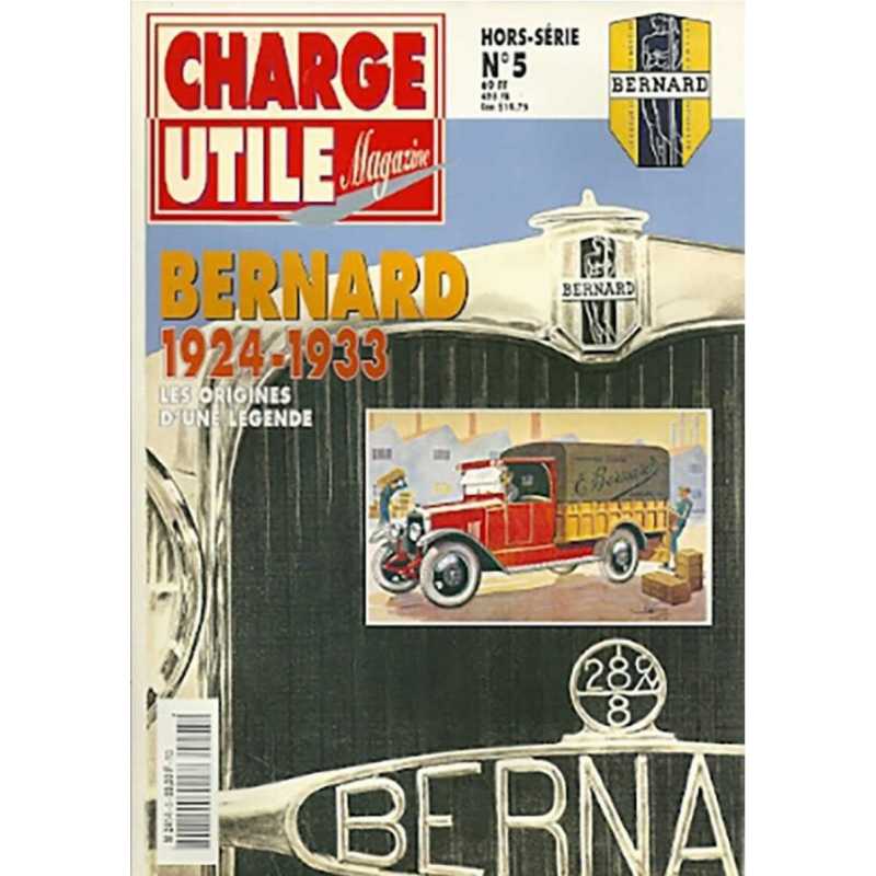 Camions BERNARD 1924-1933 - Hors Série Charge Utile N°5 | Charge Utile N°5 |