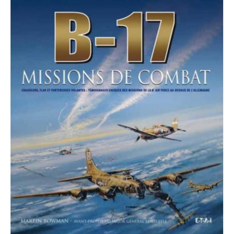 B-17, MISSIONS DE COMBAT | 9782726889893 |