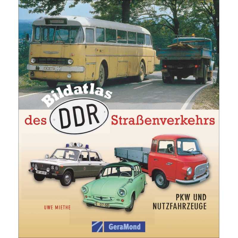 Bildatlas des DDR-Straßenverkehrs - Trafic routier de la RDA | 9783765476921 |