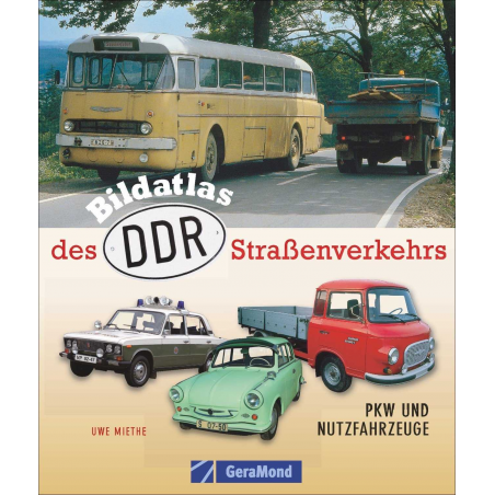 Bildatlas des DDR-Straßenverkehrs - Trafic routier de la RDA | 9783765476921 |