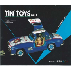 Nostalgic Tin Toys Vol.1-The Collection of the Tin Toy Museum | 9784763631275 |