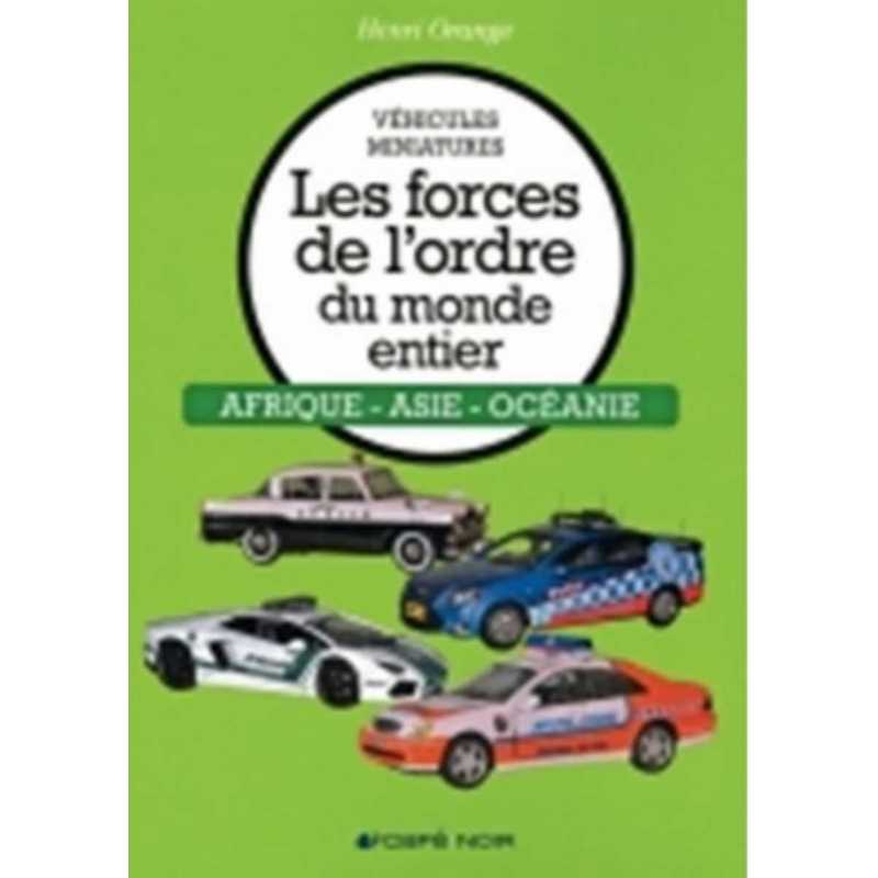 Véhicules miniatures. Les forces de l'ordre (Afrique-Asie) | 9782955348222 |