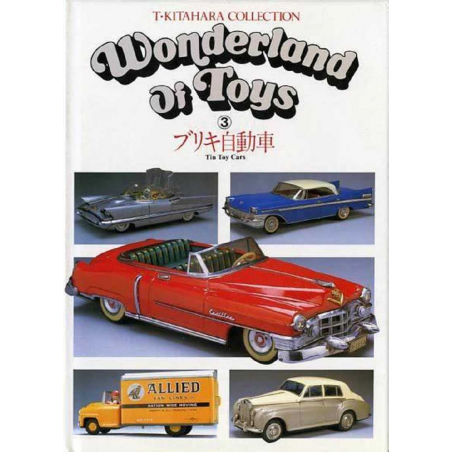 Wonderland of toys - Tin Toy Cars Vol.3 | 9784401620500 |