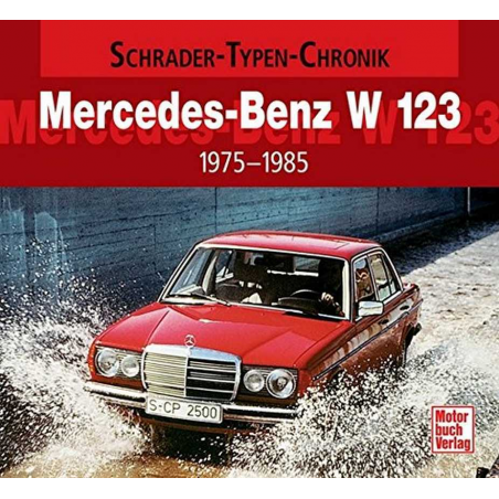 Mercedes-Benz W123 (1975-1985) Schrader-Typen-Chronik | 9783613025585 |