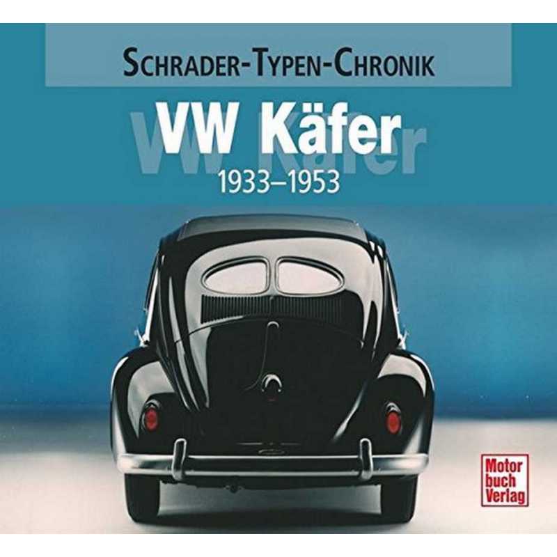 Volkswagen Käfer 1933-1953 Schrader-Typen-Chronik | 9783613032767 |