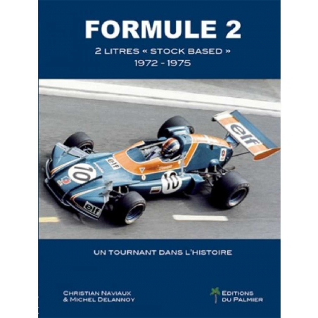 Formule 2 - 2 Litres "Stock Based" 1972-1975 | 9782360591336 |
