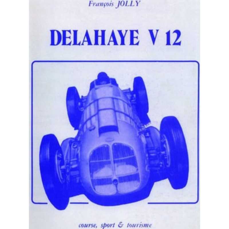 Delahaye V12 Course, Sport et Tourisme | 9782914920643 |