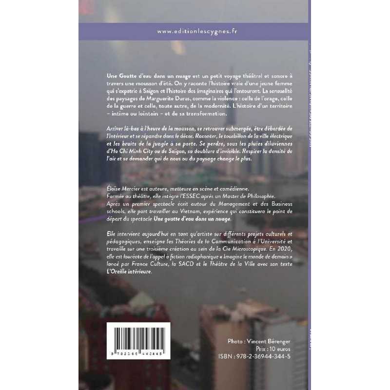 Une goutte d'eau dans un nuage : chroniques imaginaires d'une expatriée à Saïgon De Eloïse Mercier Ed. les Cygnes 9782369443445