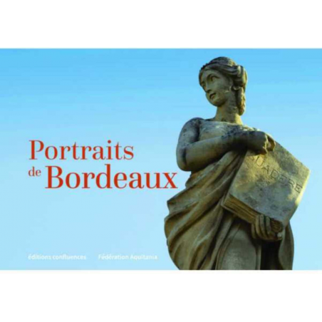 Portraits de Bordeaux Ed. Confluences | 9782355272585 |