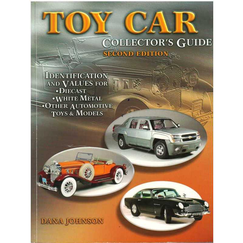 Toy Car Collector's Guide - Identification and values (2°Edition) | 9781574324587 |