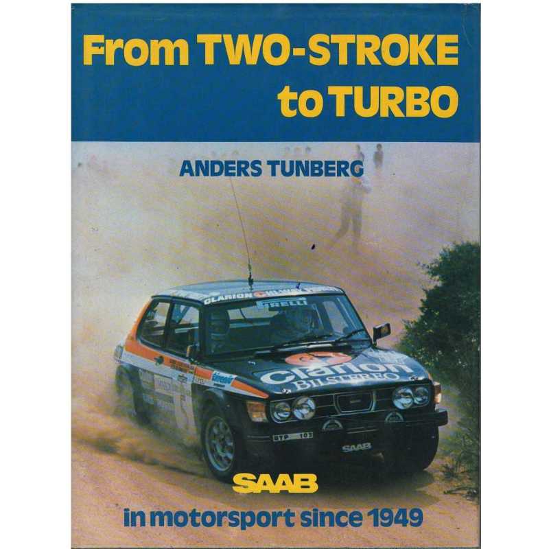 Saab in Motorsport Since 1949 - From Two-stroke to Turbo | 9780900549571 |