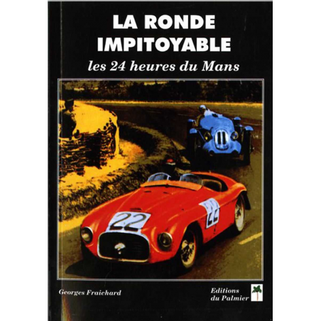 La ronde impitoyable – Les 24 heures du Mans | 9782360590087 |