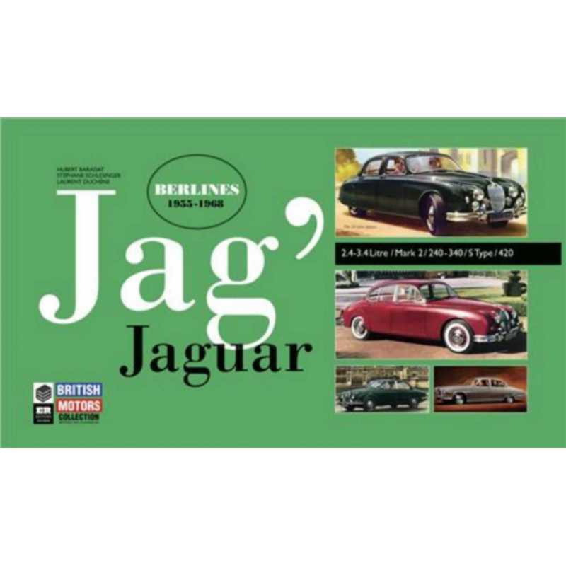 JAG’ Jaguar – Berlines 1955-1968 | 9782956986607 |
