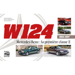 W124 Mercedes-Benz - La première classe E (1985-1997) | 9782956986621 |