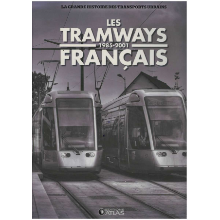 Les tramways français 1985-2001 De Clive Lamming | 9782731248746 |