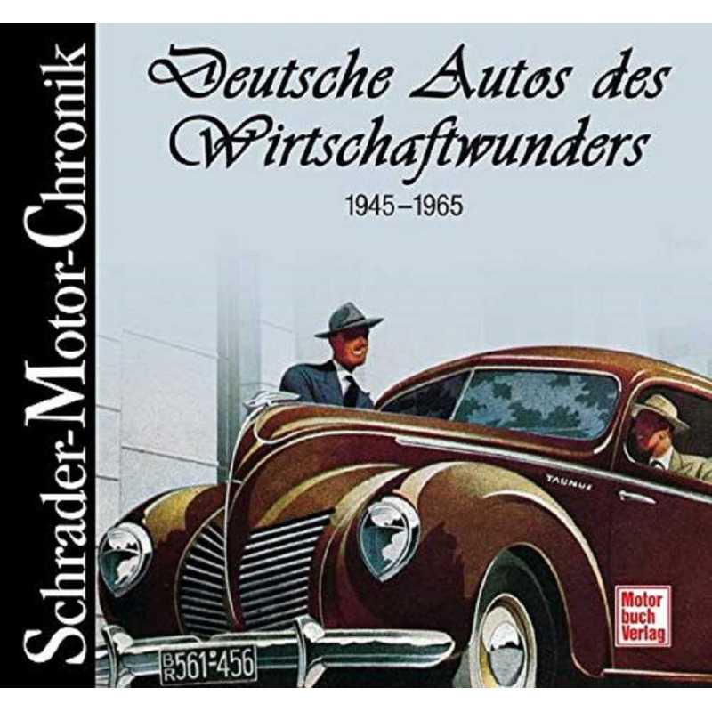 Deutsche Autos des Wirtschaftswunders 1945-1965 | 9783613027565 |