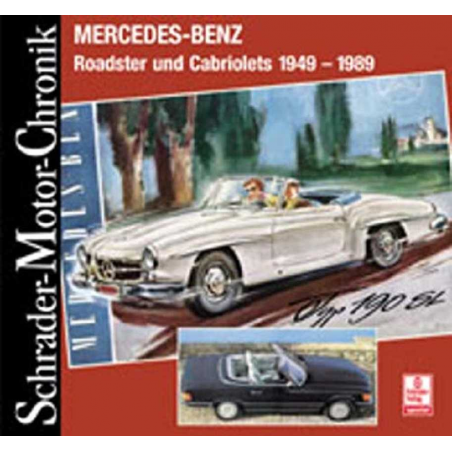 Mercedes-Benz Roadster und Cabriolets 1949-1989 | 9783613872356 |
