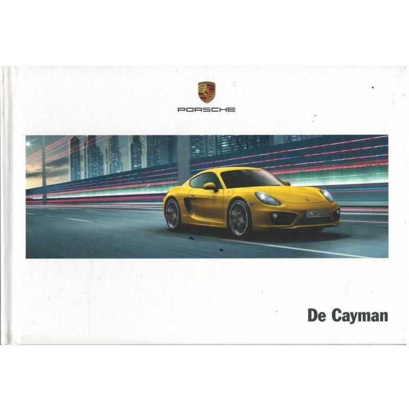 Catalogue PORSCHE CAYMAN et CAYMAN S (06/2013) Néerlandais | PORS159 - Ref: WSLI 140 200 019 1 NL/WW |
