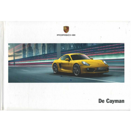 Catalogue PORSCHE CAYMAN et CAYMAN S (06/2013) Néerlandais | PORS159 - Ref: WSLI 140 200 019 1 NL/WW |
