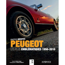 Peugeot : les plus emblématiques 1950-2010 De Patrice Vergès Ed. ETAI | 9791028304713 | 2