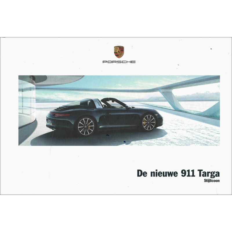 Catalogue PORSCHE 911-991 TARGA et TARGA S (10/2013) Néerlandais | PORS200 - Ref: WSLC 1450 100 039 1 NL/WW |