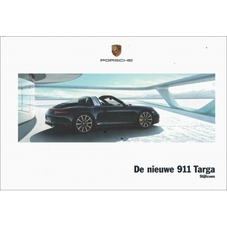 Catalogue PORSCHE 911-991 TARGA et TARGA S (10/2013) Néerlandais | PORS200 - Ref: WSLC 1450 100 039 1 NL/WW |