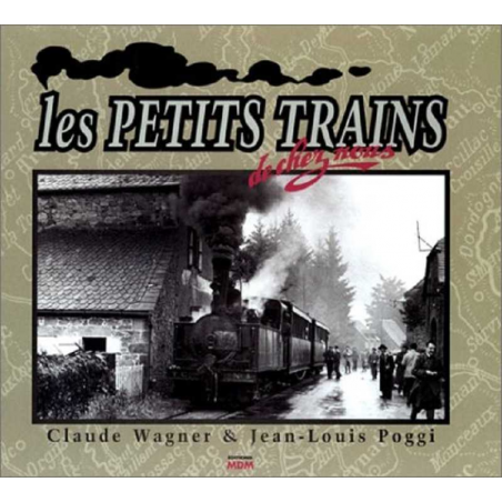 Les Petits Trains de chez nous / MDM | 9782909313382 |