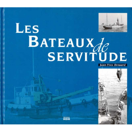 Les Bateaux de servitude de chez nous / MDM | 9782909313665 |